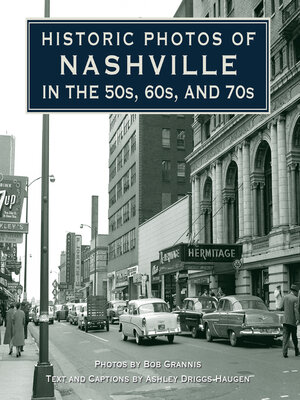 cover image of Historic Photos of Nashville in the 50s, 60s, and 70s